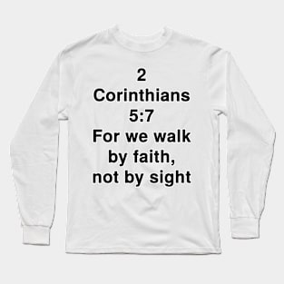 2 Corinthians 5:7 King James Version Bible Verse Typography Long Sleeve T-Shirt